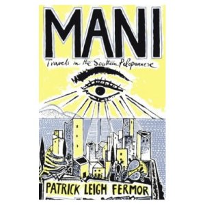 Mani: Travels in the Southern Peloponnese 